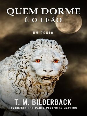 cover image of Quem Dorme É O Leão--Um Conto
